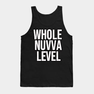 Whole nuvva level Tank Top